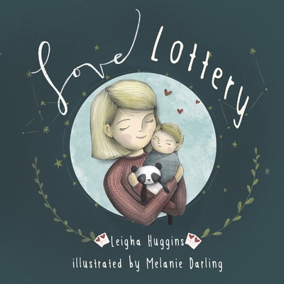 Love Lottery: Our Little Welcomed Wish Come True - Melanie Darling