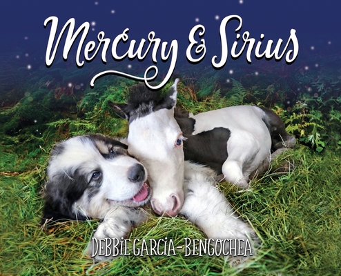 Mercury & Sirius - Debbie Garcia-bengochea
