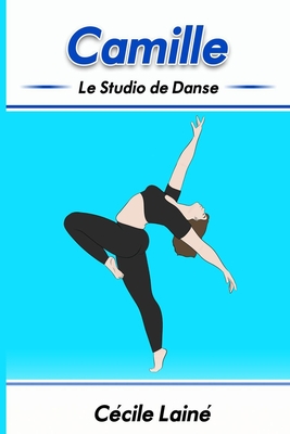 Camille: Le Studio de Danse - Jennifer Nolasco
