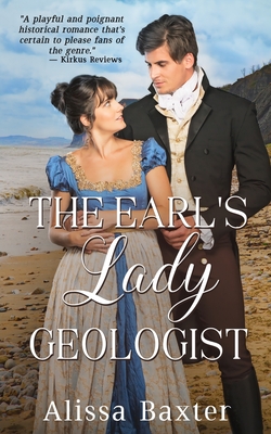 The Earl's Lady Geologist - Alissa Baxter