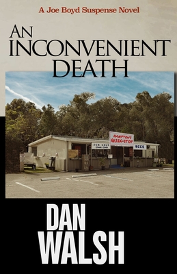 An Inconvenient Death - Dan Walsh