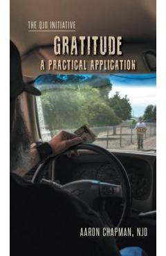 Coperta cărții 'Gratitude: A Practical Application: The QJO Initiative: Book 2 - Aaron Chapman'