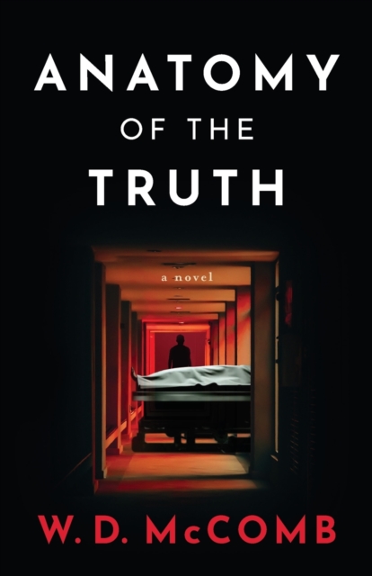 Anatomy of the Truth - W. D. Mccomb