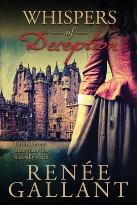 Whispers of Deception: (The Highland Legacy Series book 1) - Renee Gallant