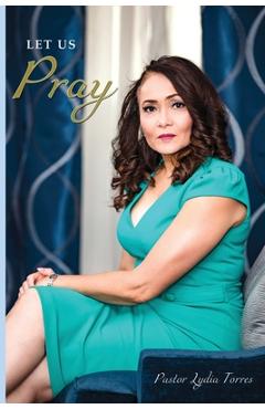 Let Us Pray - Lydia Torres