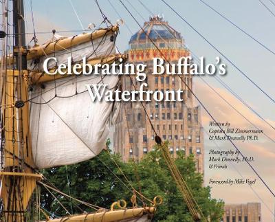 Celebrating Buffalo's Waterfront - Bill Zimmermann
