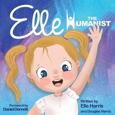 Elle the Humanist - Elle Harris