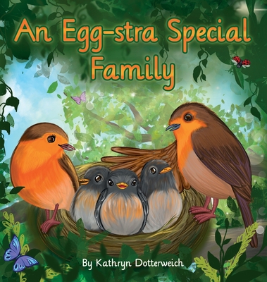 An Egg-Stra Special Family - Kathryn Dotterweich
