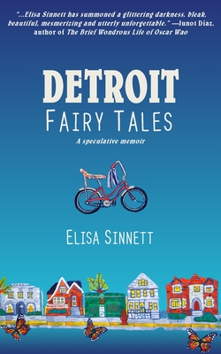Detroit Fairy Tales - Elisa Sinnett