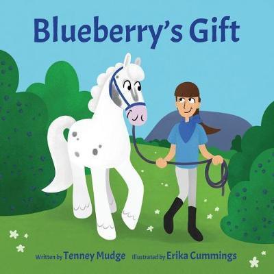 Blueberry's Gift - Tenney Mudge