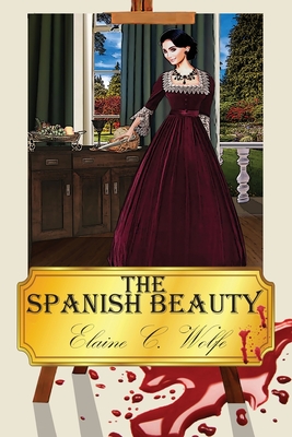 Coperta cărții 'The Spanish Beauty - Elaine C. Wolfe'