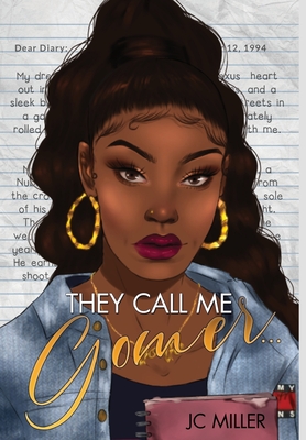 They Call Me Gomer... - Jc Miller