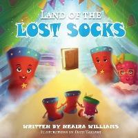 Land of the Lost Socks - Neaira Williams