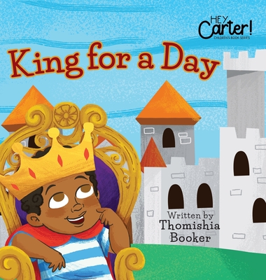 King for a Day - Thomishia Booker