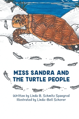 Miss Sandra and the Turtle People - Linda Spangrud