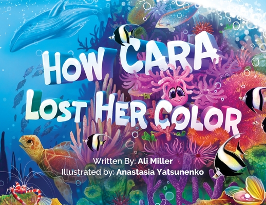 How Cara Lost Her Color - Ali Miller