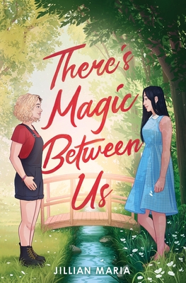 There's Magic Between Us - Jillian Maria