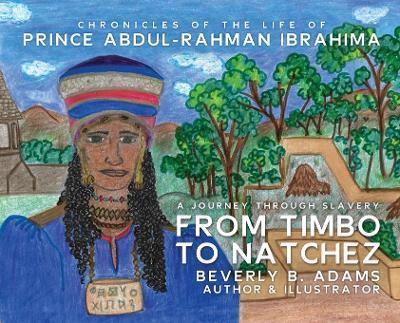From Timbo To Natchez - Beverly B. Adams