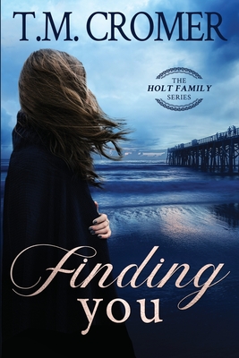 Finding You - T. M. Cromer