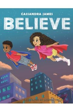 Coperta cărții 'Believe - Cassandra James'