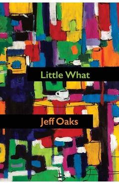 Poza produsului Little What - Jeff Oaks