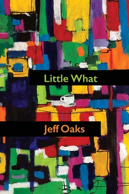 Little What - Jeff Oaks