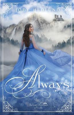 Always: A Lost Princesses Novella - Jody Hedlund