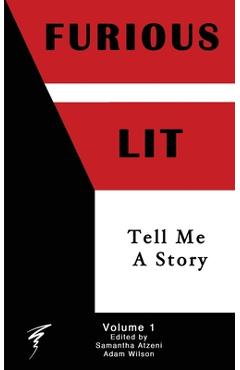 Coperta cărții 'Furious Lit: Tell Me A Story - Samantha Atzeni'