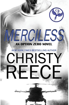 Merciless: An Option Zero Novel - Christy Reece