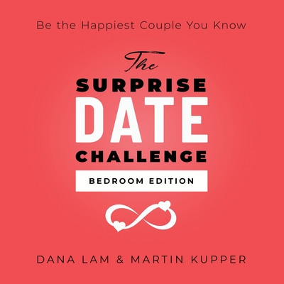 The Surprise Date Challenge: Bedroom Edition - Dana Lam