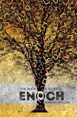 The Book and Secrets of Enoch: In Hebrew and English - Khai Yashua Press