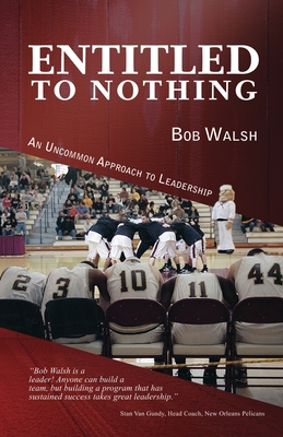 Entitled to Nothing - Bob Walsh
