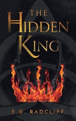 Coperta cărții 'The Hidden King - E. G. Radcliff'