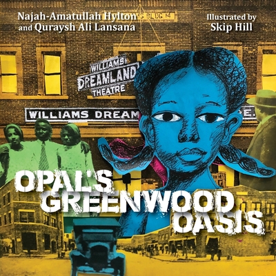 Opal's Greenwood Oasis - Quraysh Ali Lansana