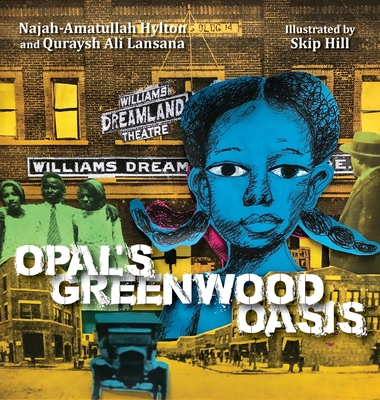 Opal's Greenwood Oasis - Quraysh Ali Lansana