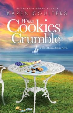 Coperta cărții 'When Cookies Crumble - Karen Coulters'