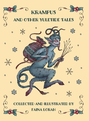 Krampus and Other Yuletide Tales - Faina Lorah