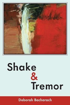 Shake and Tremor - Deborah Bacharach