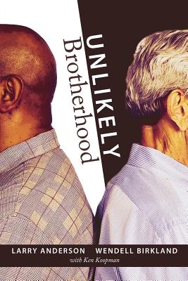 Unlikely Brotherhood - Larry Anderson