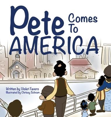 Pete Comes To America - Violet Favero