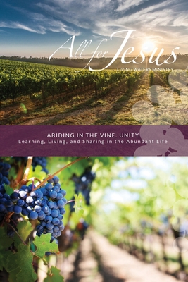 Abiding in the Vine: Unity - Richard T. Case