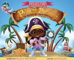 Penelope the Pirate Princess: The Search for the Magical Moon Pearl - Selah Nicole Thompson