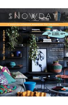 Coperta cărții 'SNOWDAY - a creative lifestyle magazine for teachers: Issue 5 - Brigid G. Danziger'
