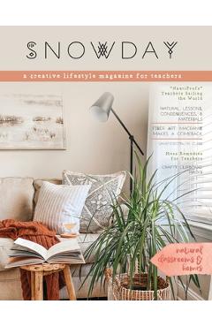 Coperta cărții 'SNOWDAY - a creative lifestyle magazine for teachers: Issue 2 - Brigid Danziger'