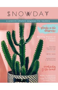 Coperta cărții 'SNOWDAY - a creative lifestyle magazine for teachers: Issue 1 - Brigid Danziger'