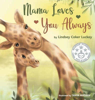 Mama Loves You Always - Lindsey Coker Luckey