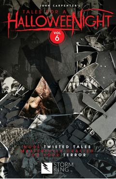 Coperta cărții 'John Carpenter's Tales for a Halloweenight: Volume 6 - John Carpenter'