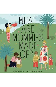 Coperta cărții 'What Are Mommies Made Of? - Christa Fletcher'