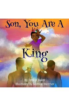 Coperta cărții 'Son, You Are A King - Jasmine Hatcher'