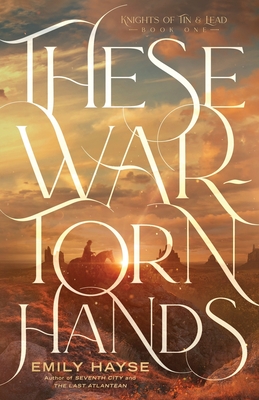 These War-Torn Hands - Emily Hayse